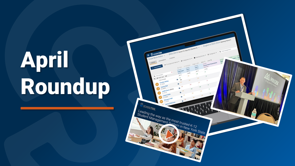 SchoolTool's April Roundup: Exciting Product Updates on the Horizon!